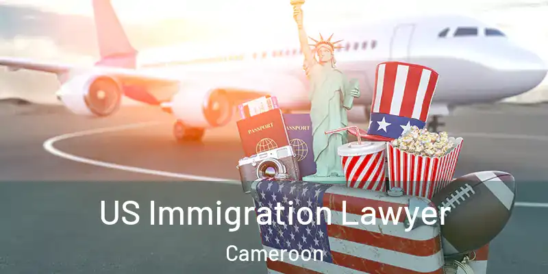 US Immigration Lawyer Cameroon