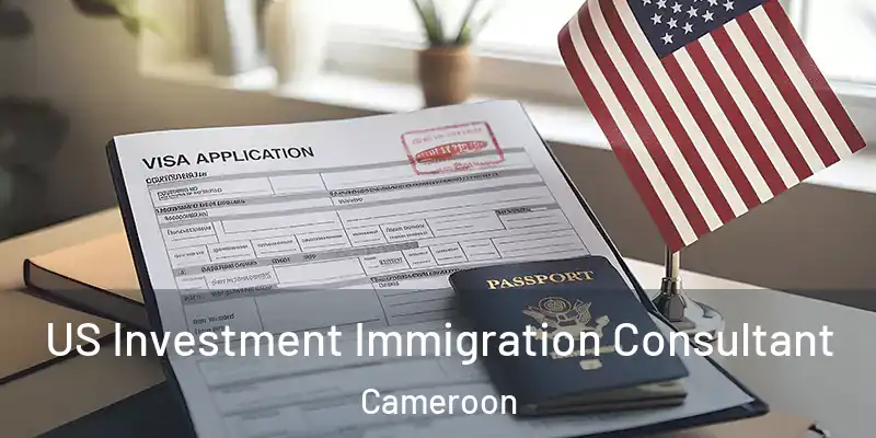 US Investment Immigration Consultant Cameroon