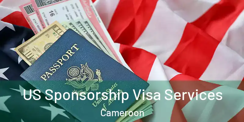 US Sponsorship Visa Services Cameroon