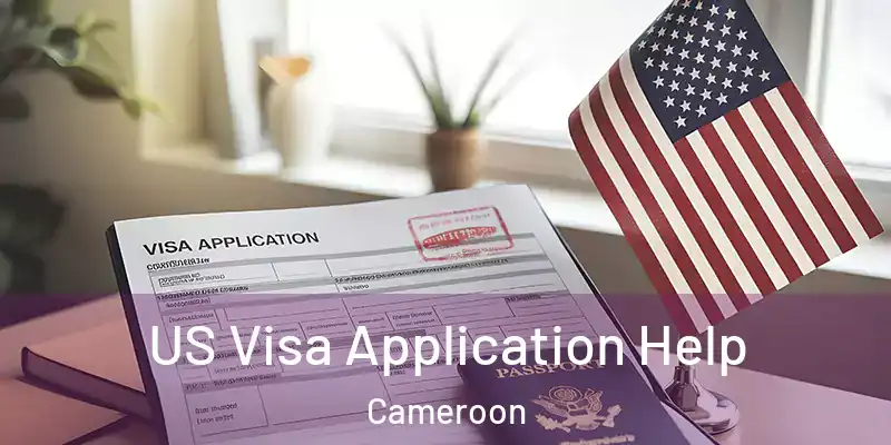 US Visa Application Help Cameroon