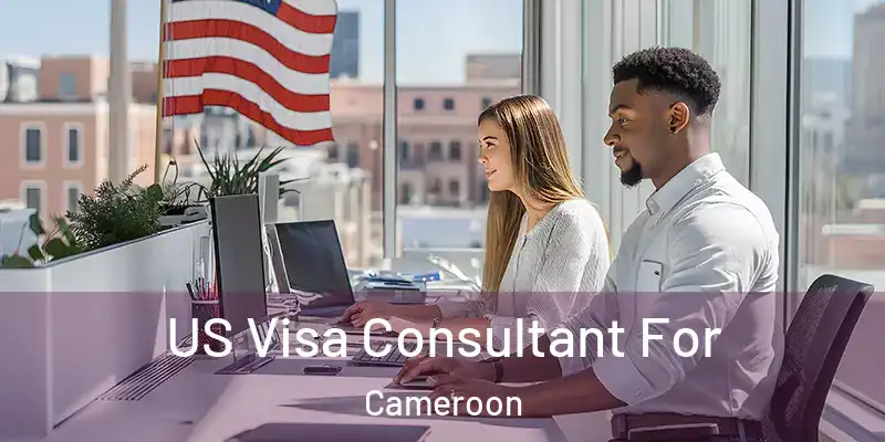 US Visa Consultant For Cameroon