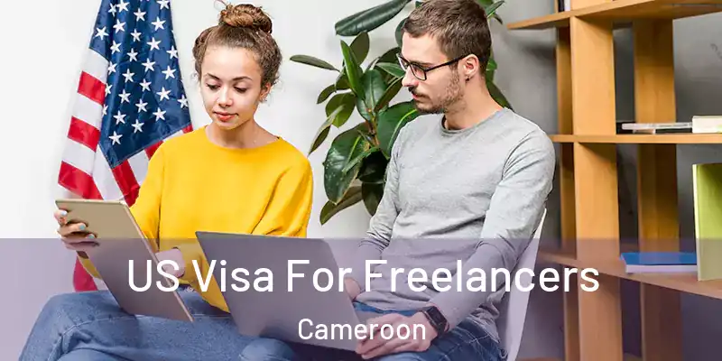 US Visa For Freelancers Cameroon