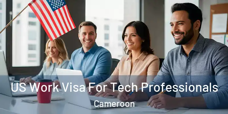 US Work Visa For Tech Professionals Cameroon
